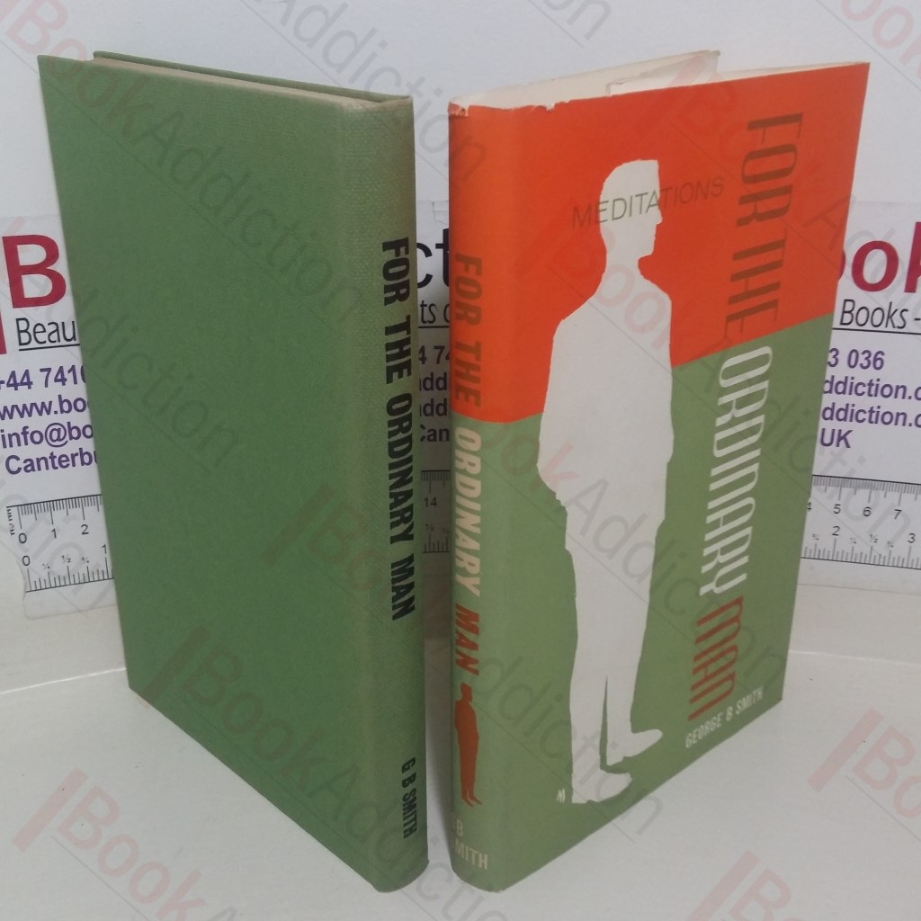 For the Ordinary Man: Fifty-Two Meditations