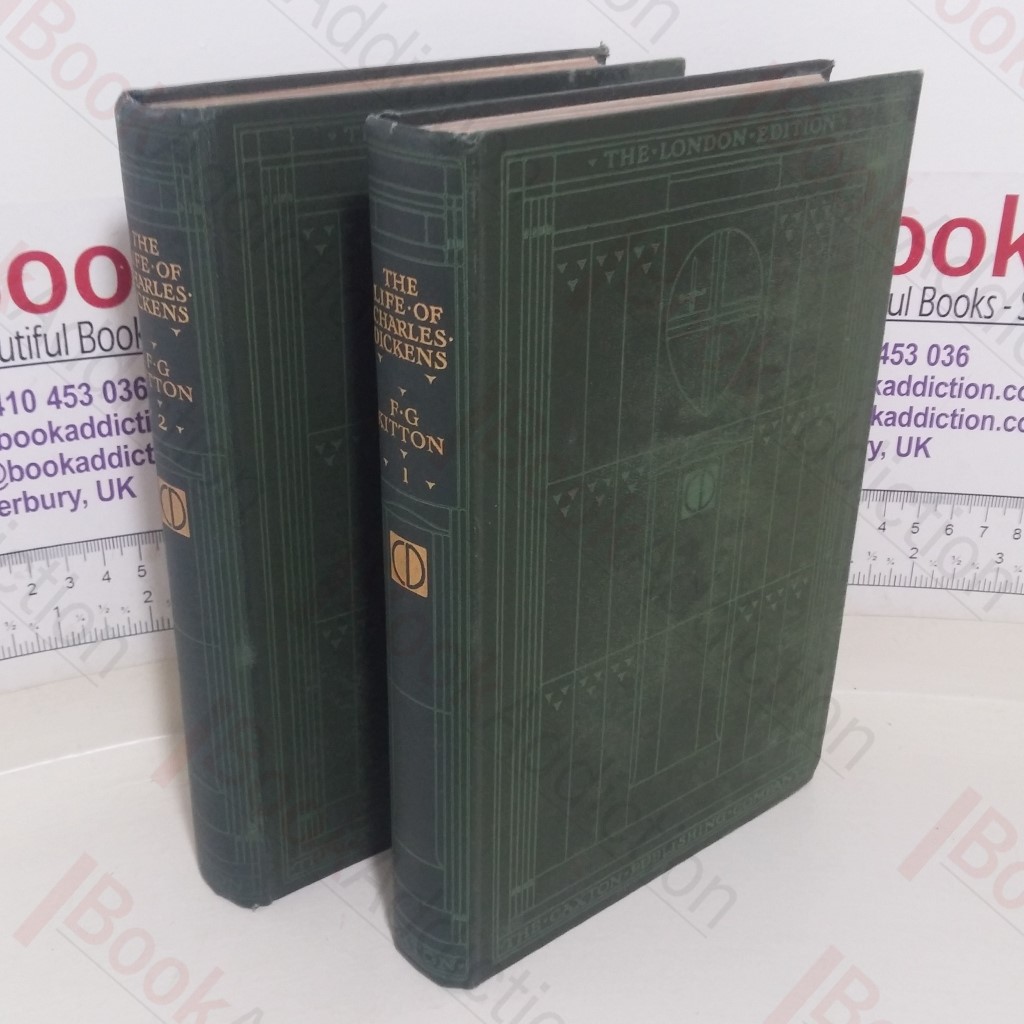 Charles Dickens His Life, Writings, and Personality (Vols I and II)