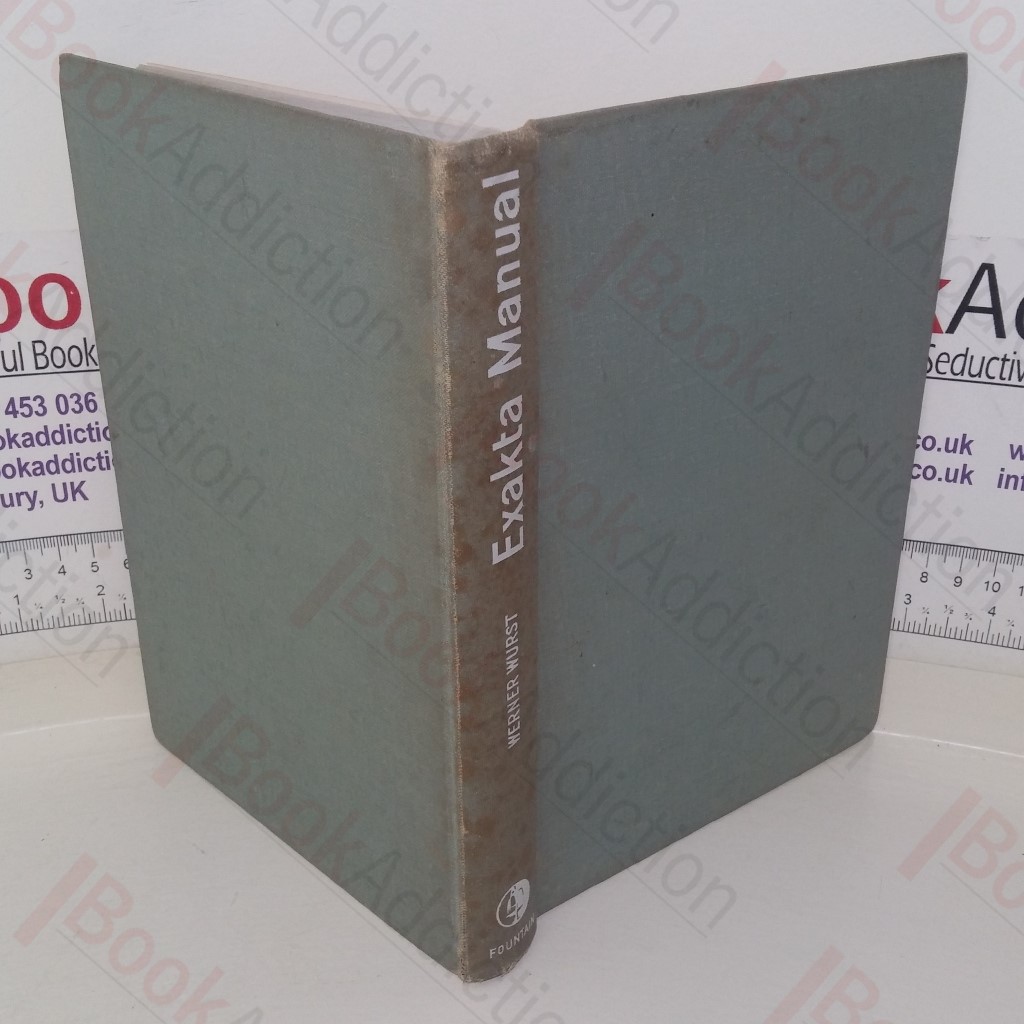 Exakta Manual: The Complete Guide to Miniature Photography with the Exakta Camera