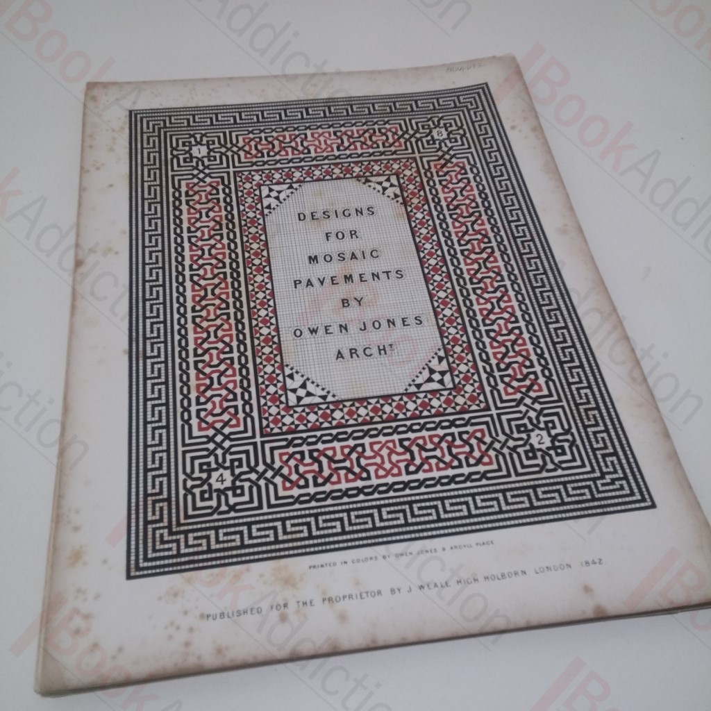 Designs for Mosaic and Tessellated Pavements, With an Essay on Their Materials and Structure