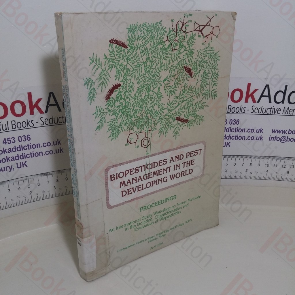 Biopesticides and Pest Management in the Developing World: Proceedings