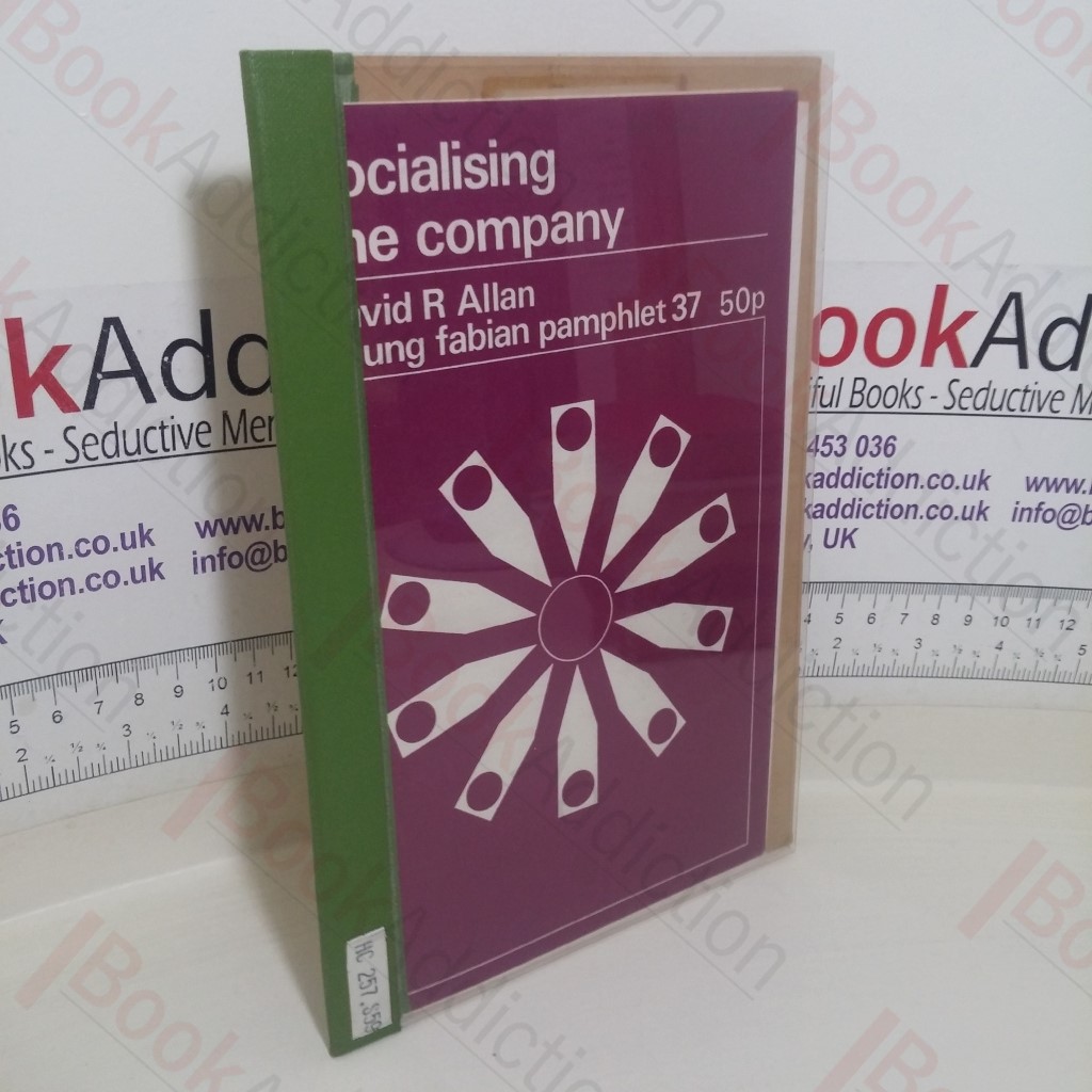 Socialising the Company (Young Fabian Pamphlet, No. 37)