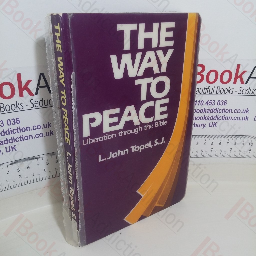The Way to Peace: Liberation Through the Bible