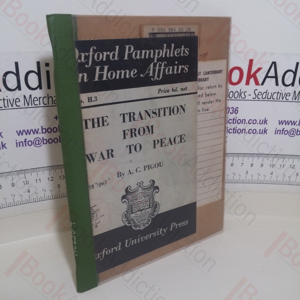 The Transition from War to Peace (Oxford Pamphlets on Home Affairs, No. H 3)
