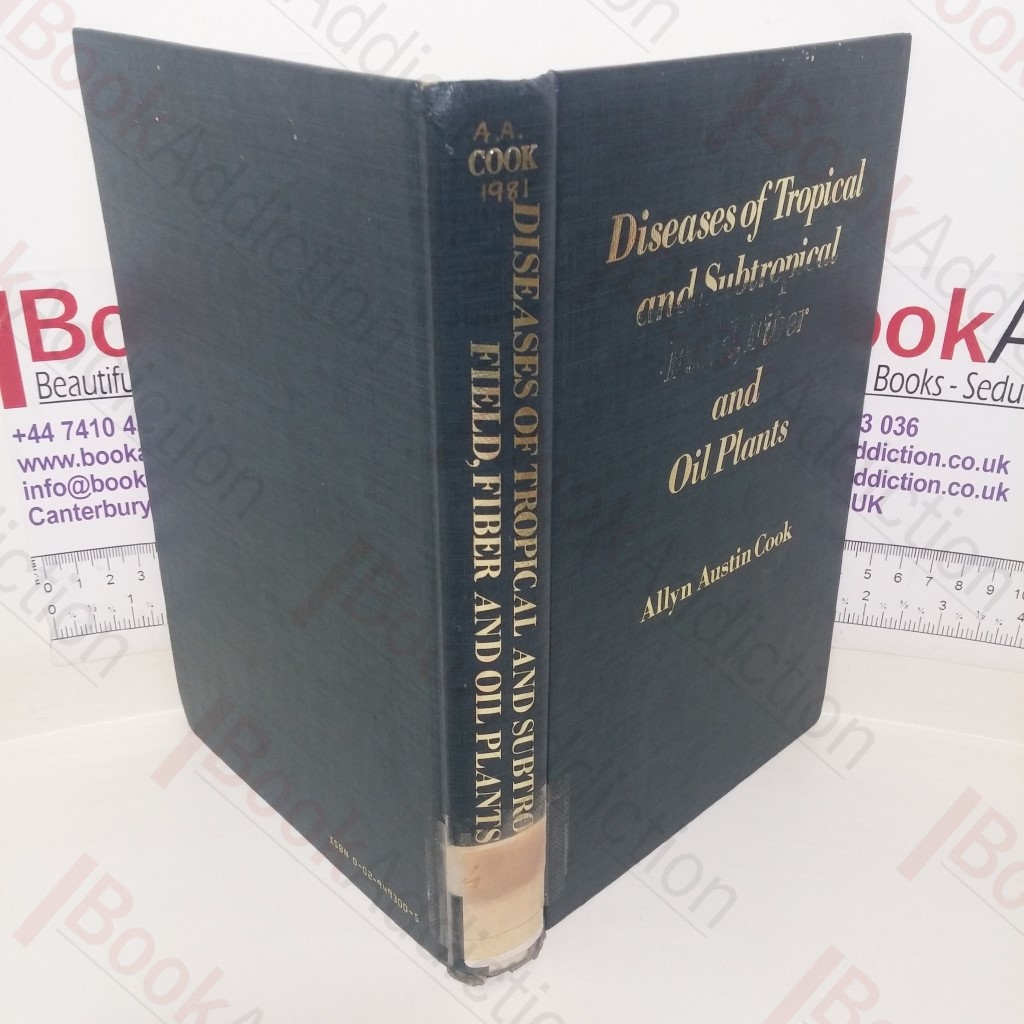 Diseases of Tropical and Subtropical Field, Fiber and Oil Plants