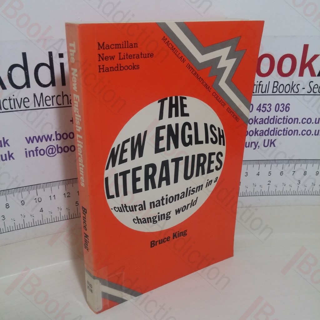 The New English Literatures: Cultural Nationalism in a Changing World