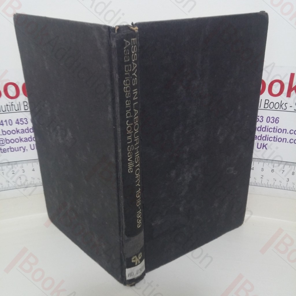 Essays in Labour History, 1918-1939