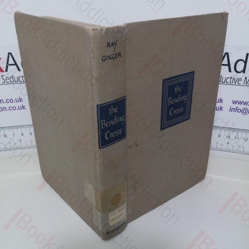 The Bending Cross: A Biography of Eugene Victor Debs