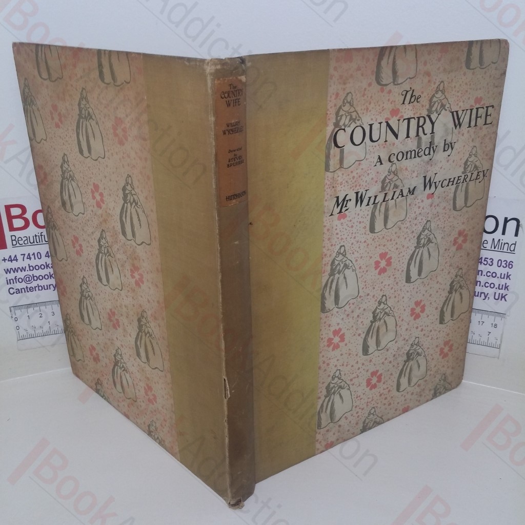 The Country Wife: A Comedy (Signed)
