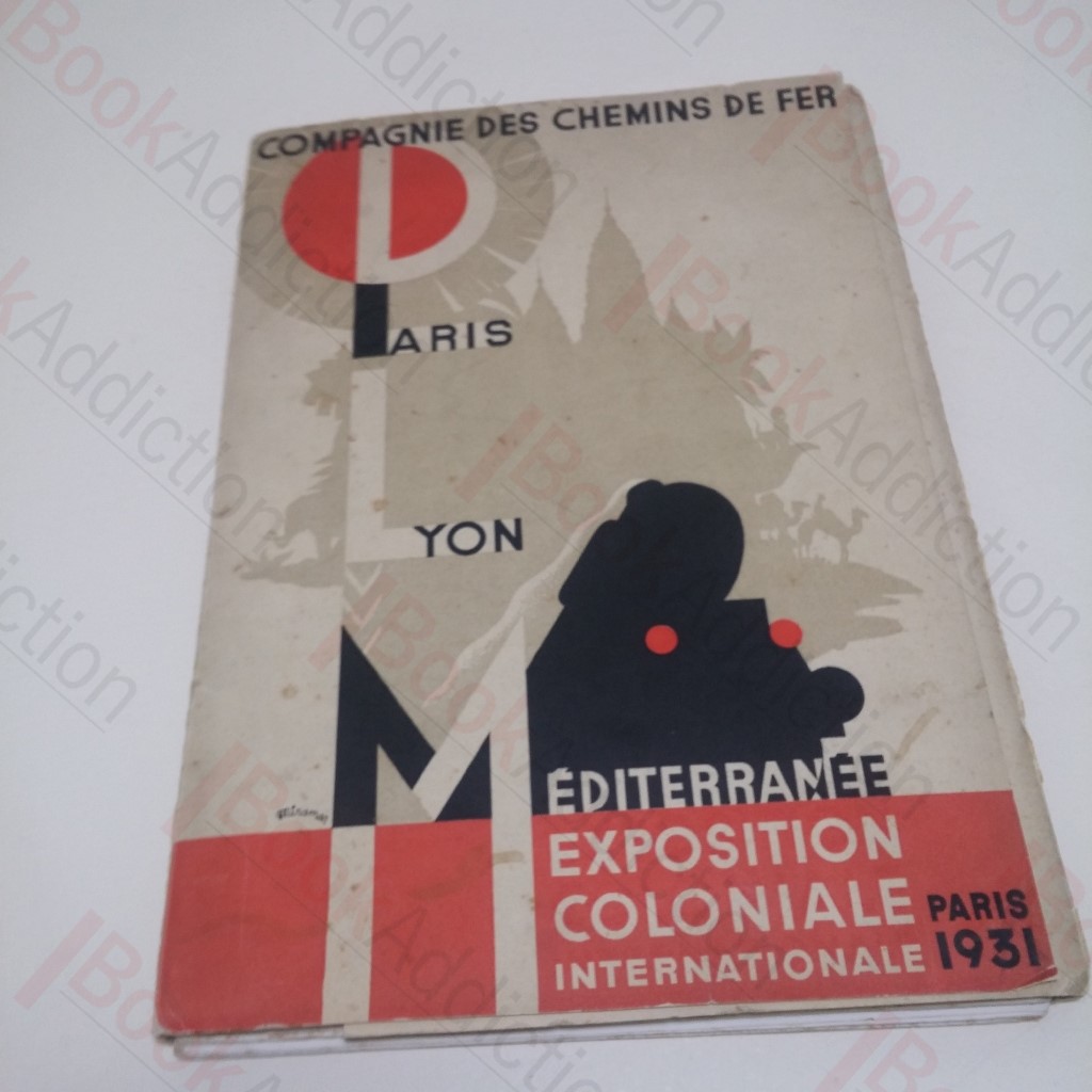Compagnie Des Chemins De Fer - Paris, Mediterranee Exposition Coloniale Internationale, Paris 1931