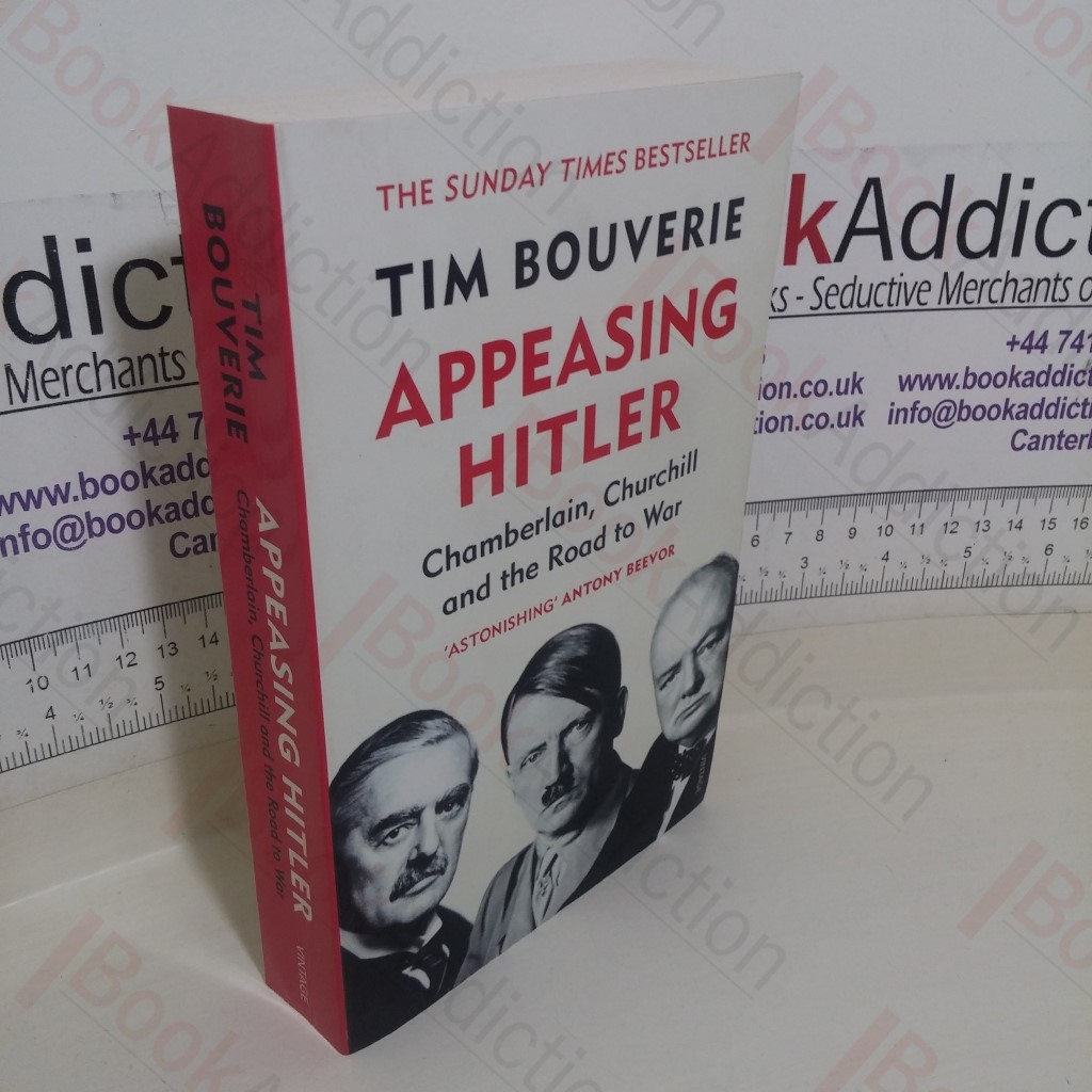 Appeasing Hitler: Chamberlain, Churchill, and the Road to War