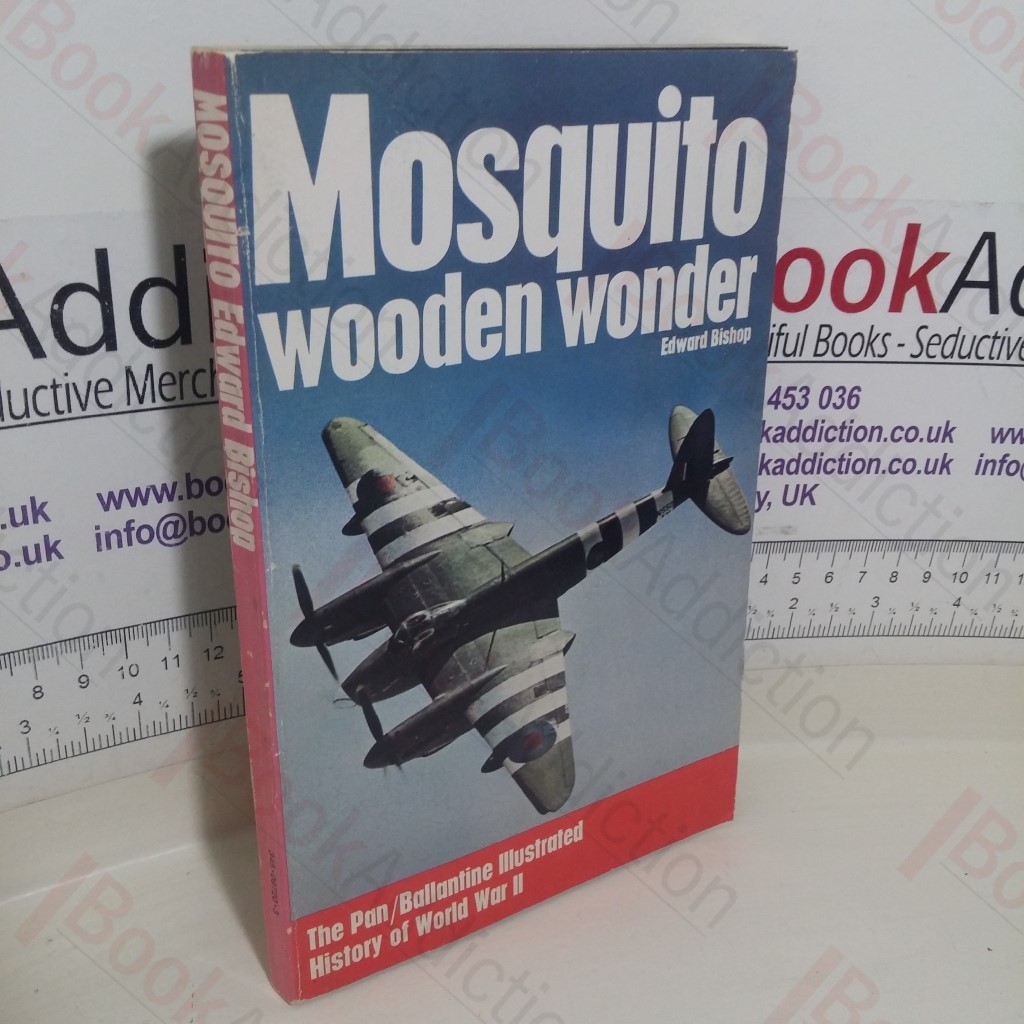 Mosquito Wooden Wonder (The Pan/Ballantine Illustrated History of World War II series)