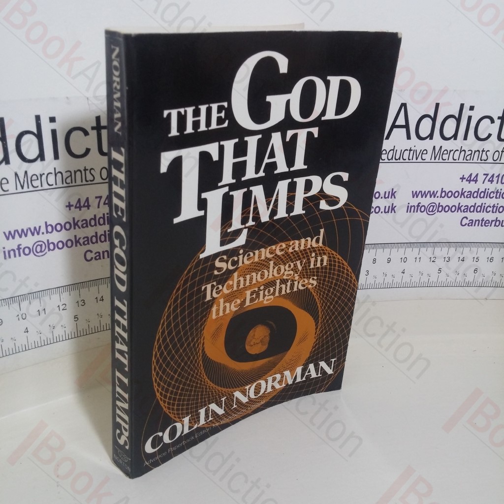 The God That Limps: Science and Technology in the Eighties