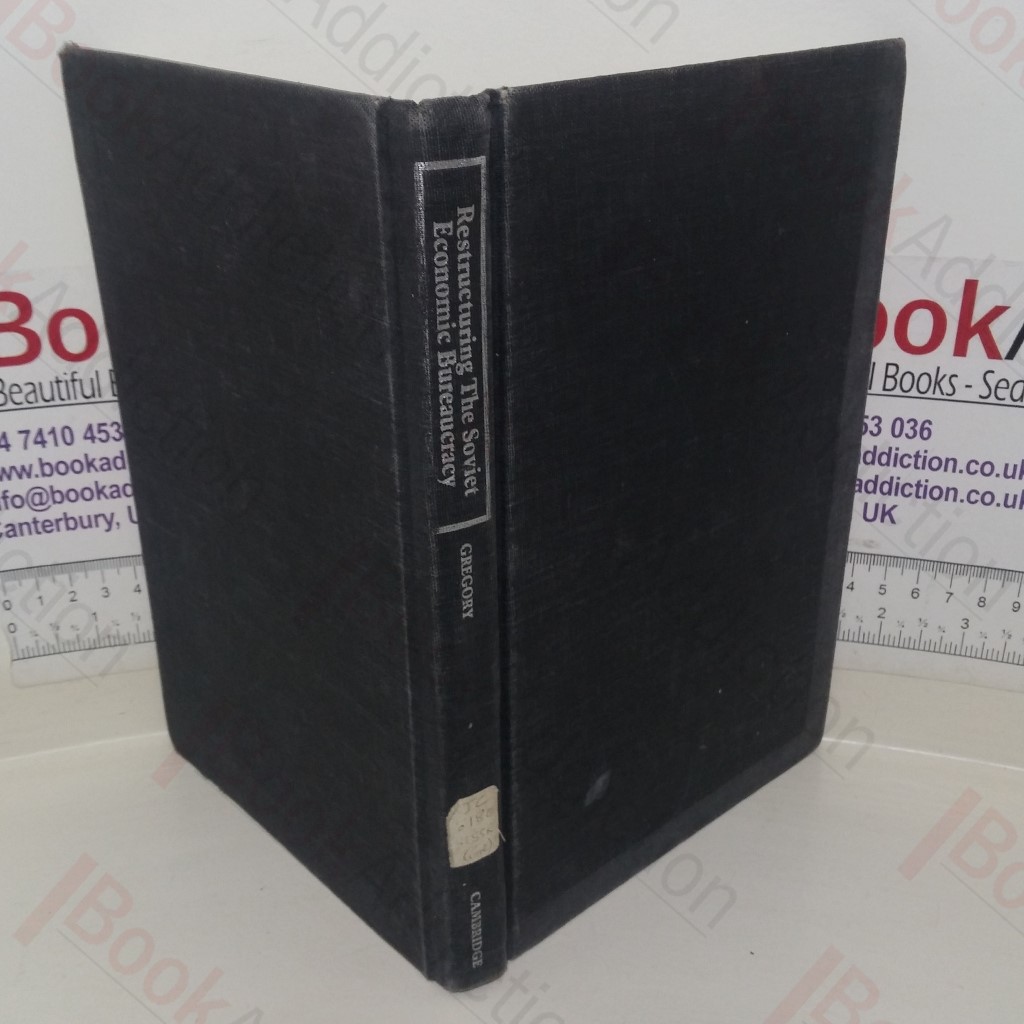 Restructuring the Soviet Economic Bureaucracy