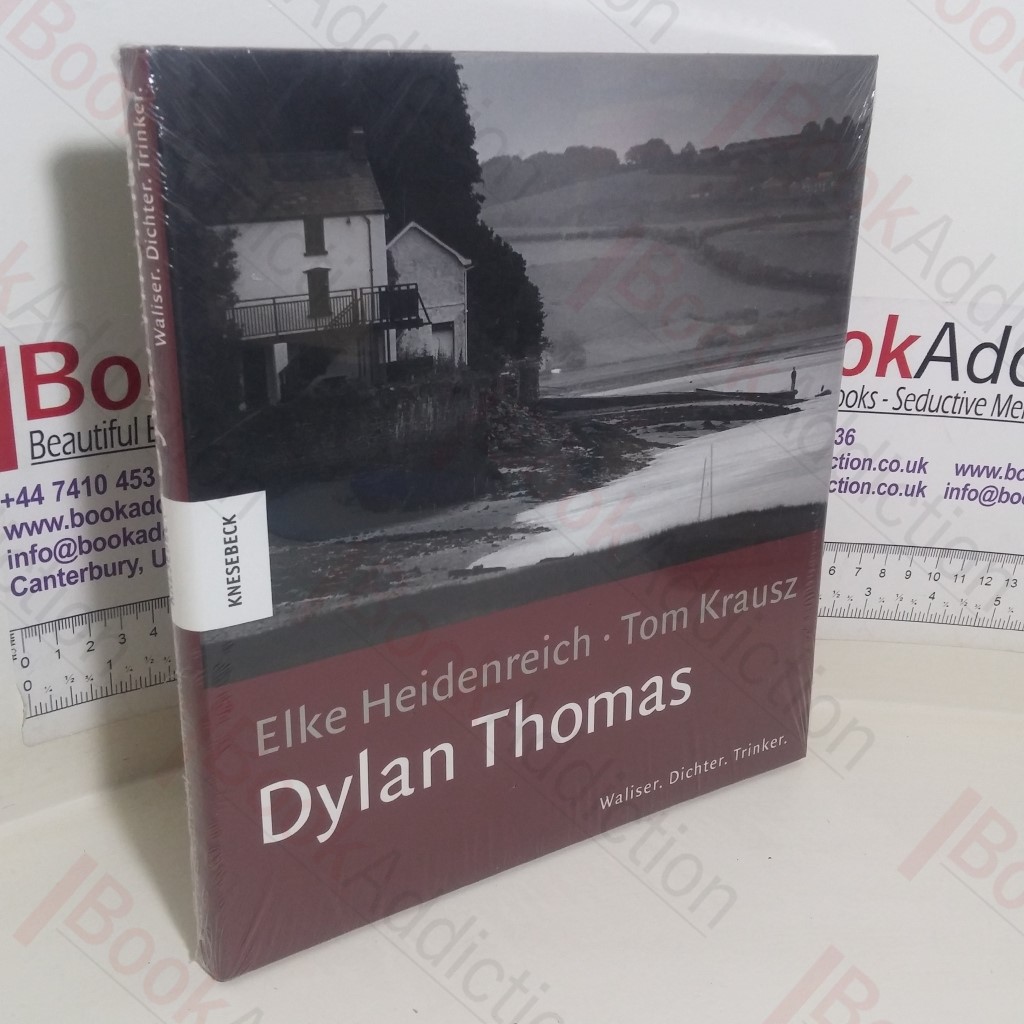 Dylan Thomas: Waliser; Dichter; Trinker