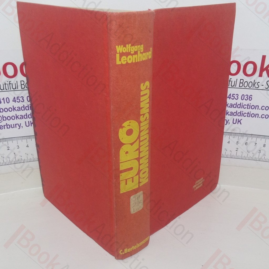 Euro Kommunismus: Herausforderung für Ost und Wes