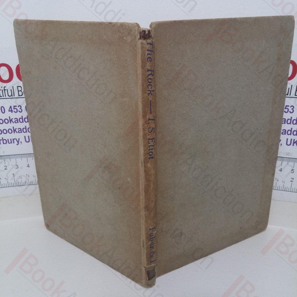 The Rock: A Pageant Play Written for Performance at the Sadler's Wells Theatre, 28 May-9 June 1934