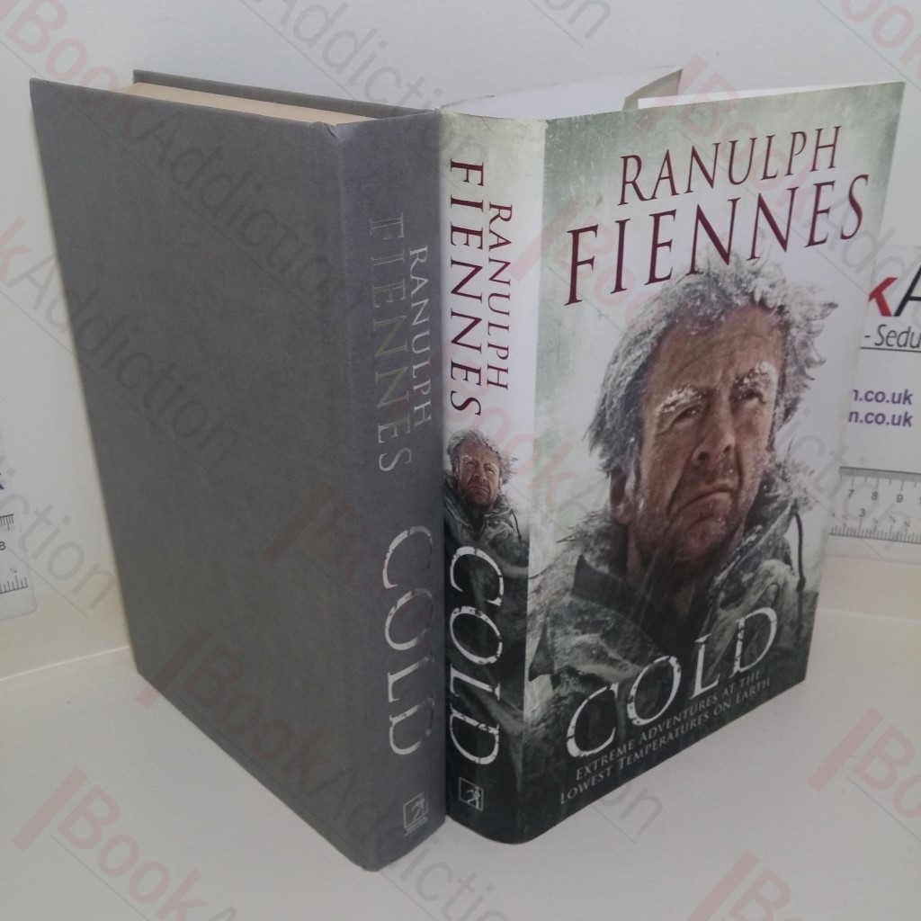 Cold: Extreme Adventures at the Lowest Temperatures on Earth (Signed)