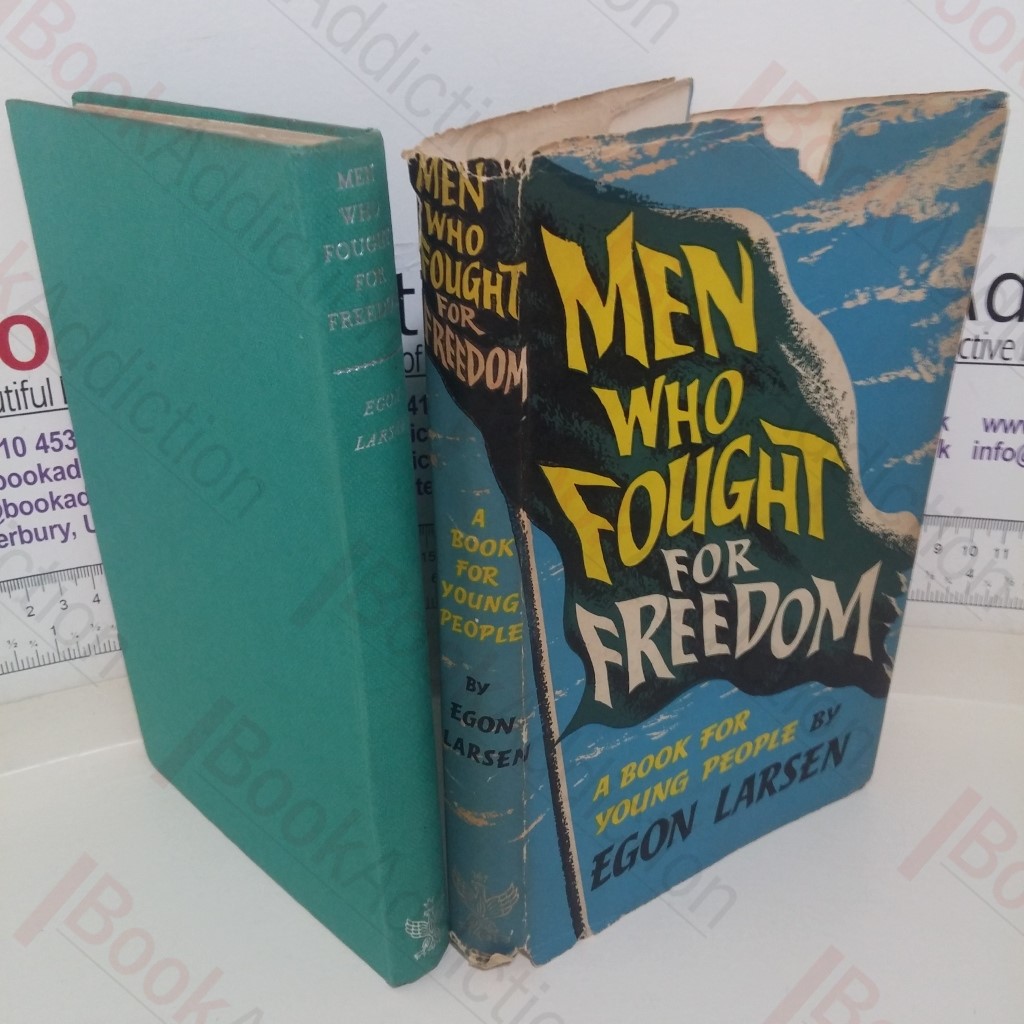 The Men Who Fought for Freedom (Signed and Inscribed)