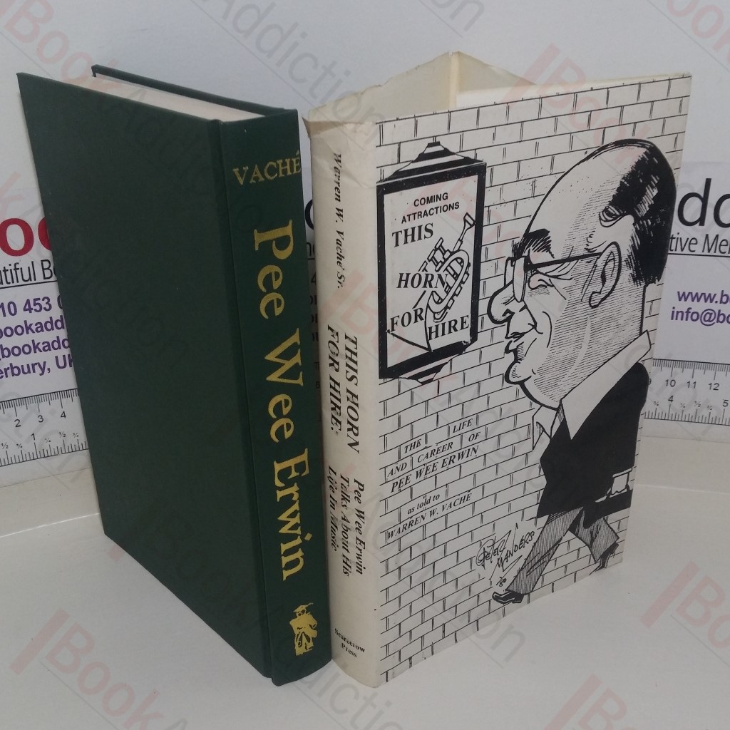 Pee Wee Erwin: This Horn for Hire (Studies in Jazz series, No. 5)