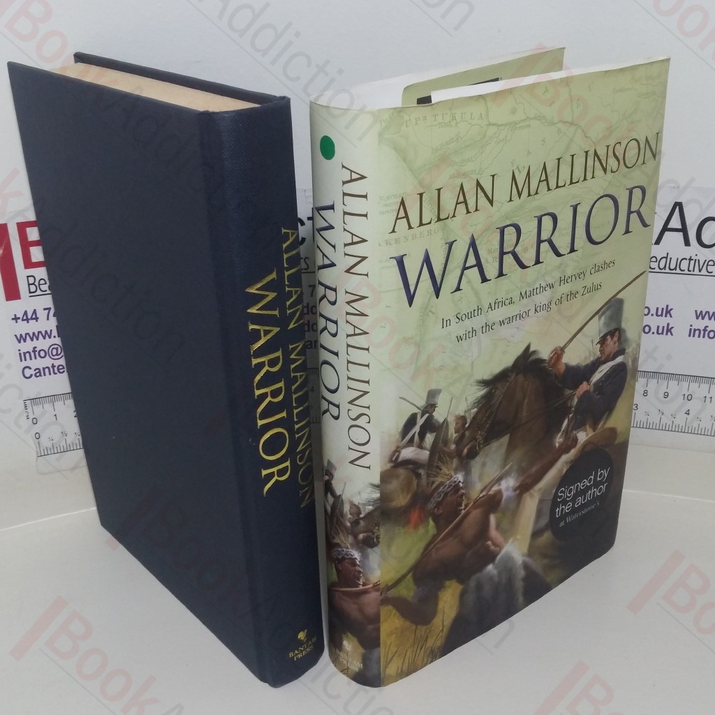 Warrior: In South Africa, Matthew Hervey Clashes with the Warrior King of the Zulus