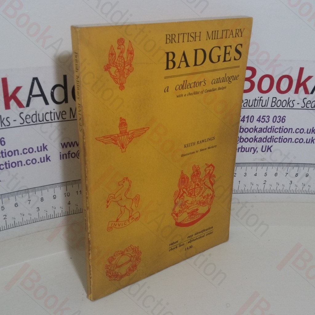 British Military Badges: A Collector's Catalogue, with a Checklist of Canadian Badges
