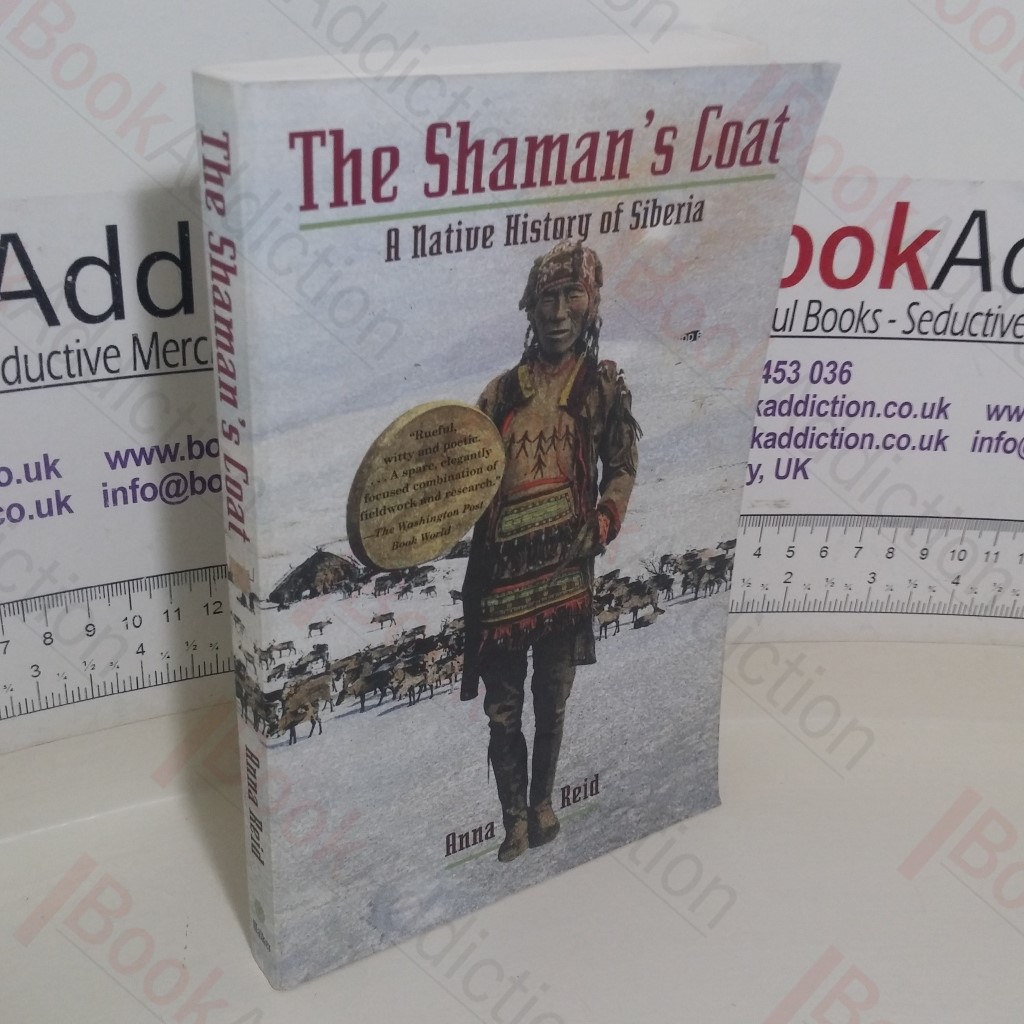 The Shaman's Coat: A Native History of Siberia