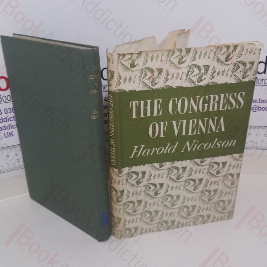 Congress of Vienna: A Study In Allied Unity, 1812-1822
