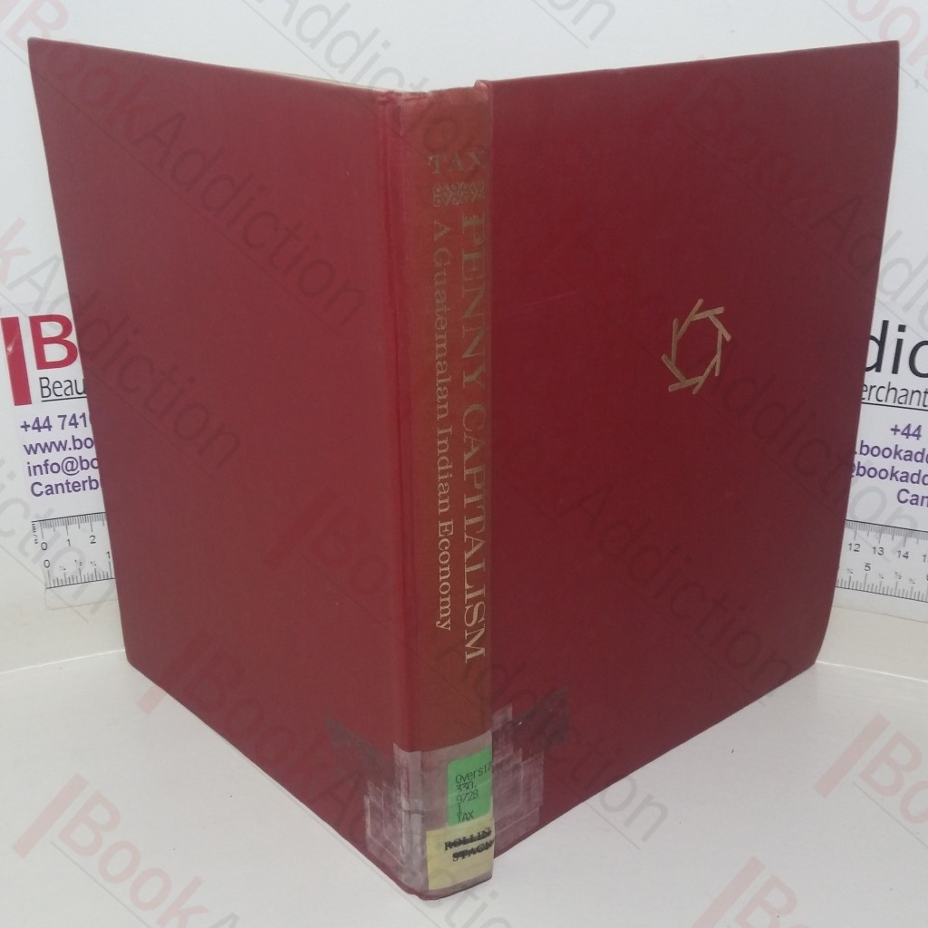 Penny Capitalism: A Guatemalan Indian Economy