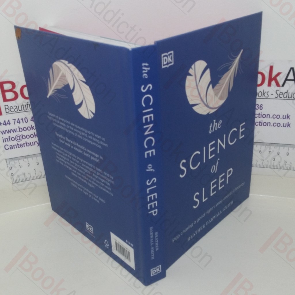 The Science of Sleep: Stop Chasing a Good Night's Sleep and Let it Find You