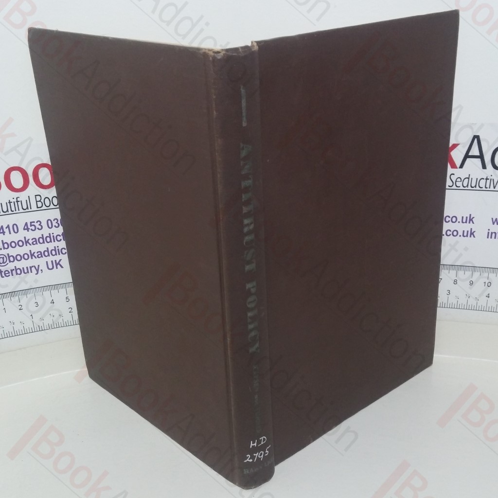 Antitrust Policy: An Economic and Legal Analysis