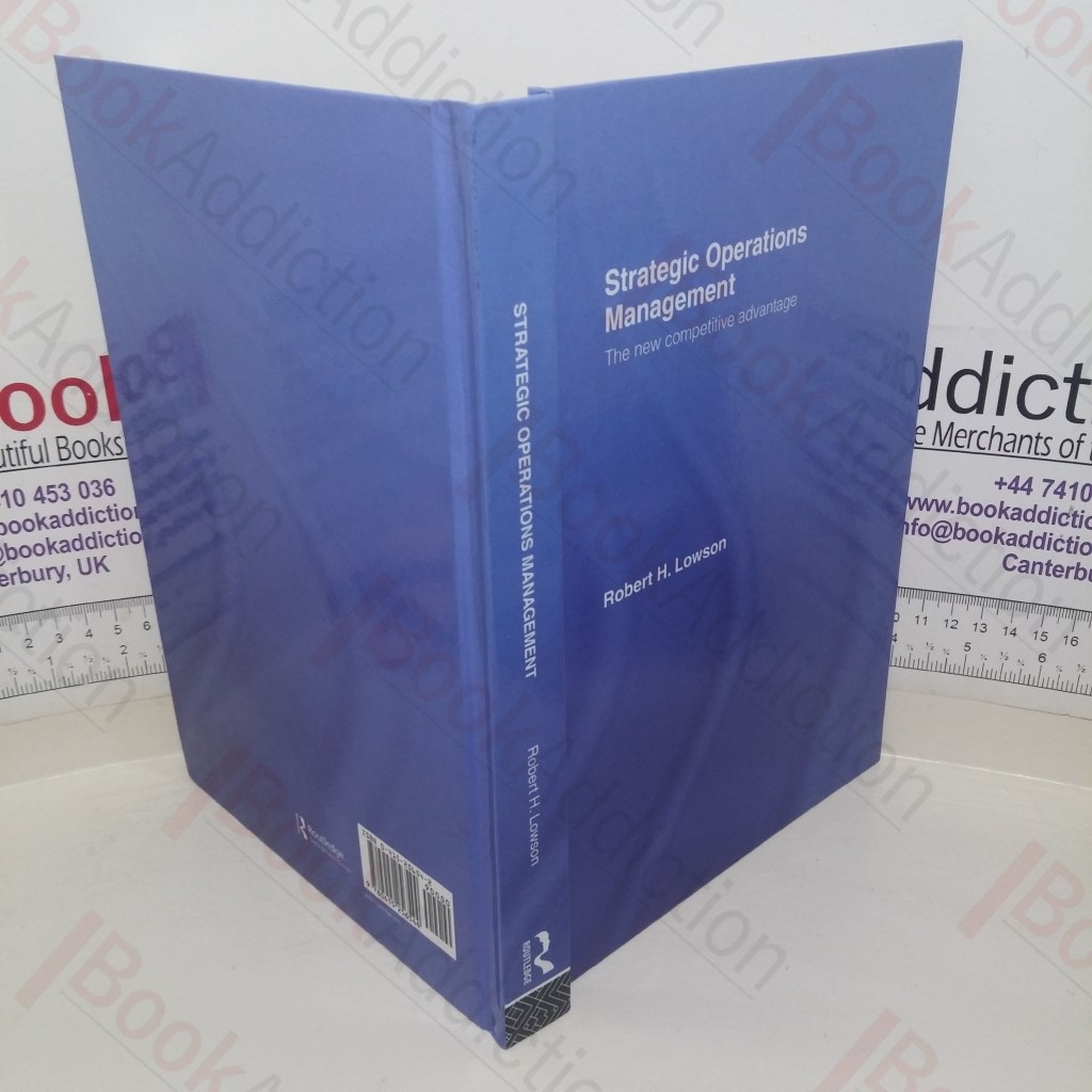 Strategic Operations Management: The New Competitive Advantage