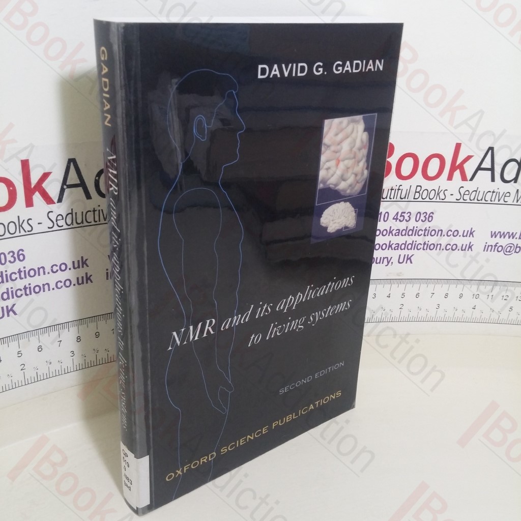 NMR and Its Applications to Living Systems (Oxford Science Publications series)