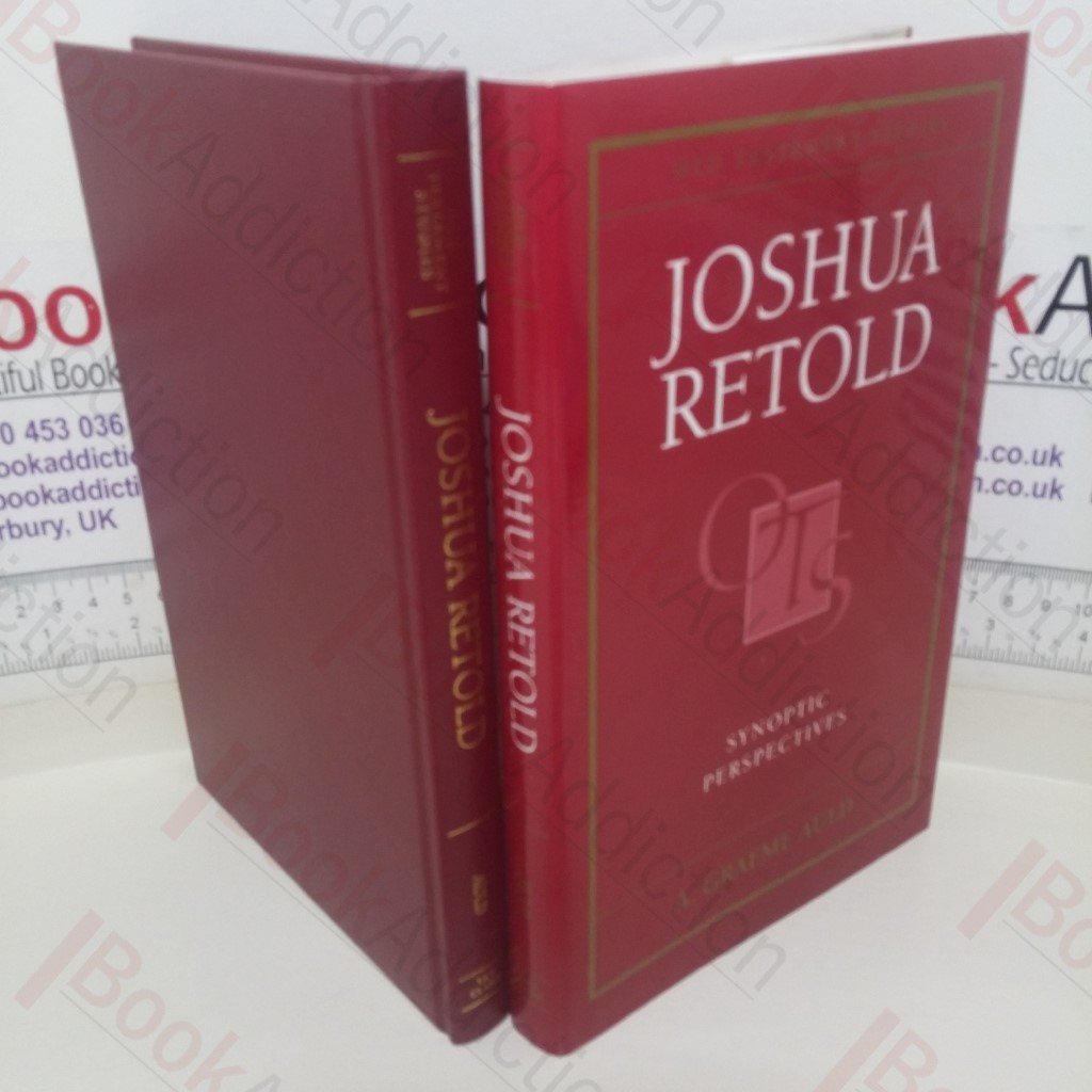 Joshua Retold: Synoptic Perspectives (Old Testament Studies series)