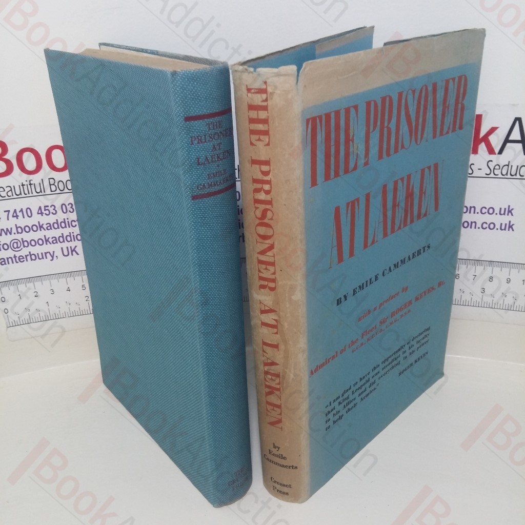 The Prisoner at Laeken: King Leopold Legend and Fact (Signed and Inscribed)