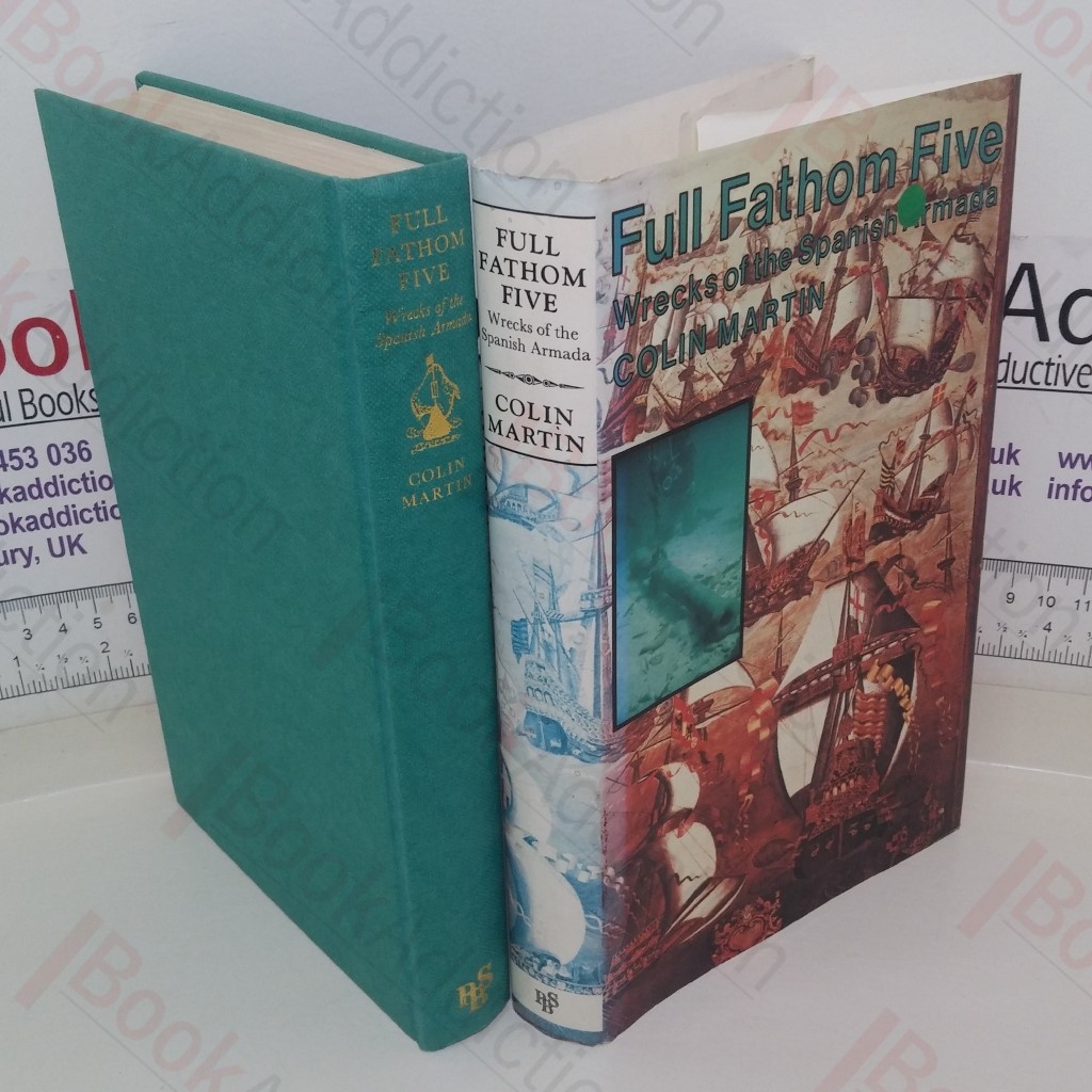 Full Fathom Five: Wrecks of the Spanish Armada