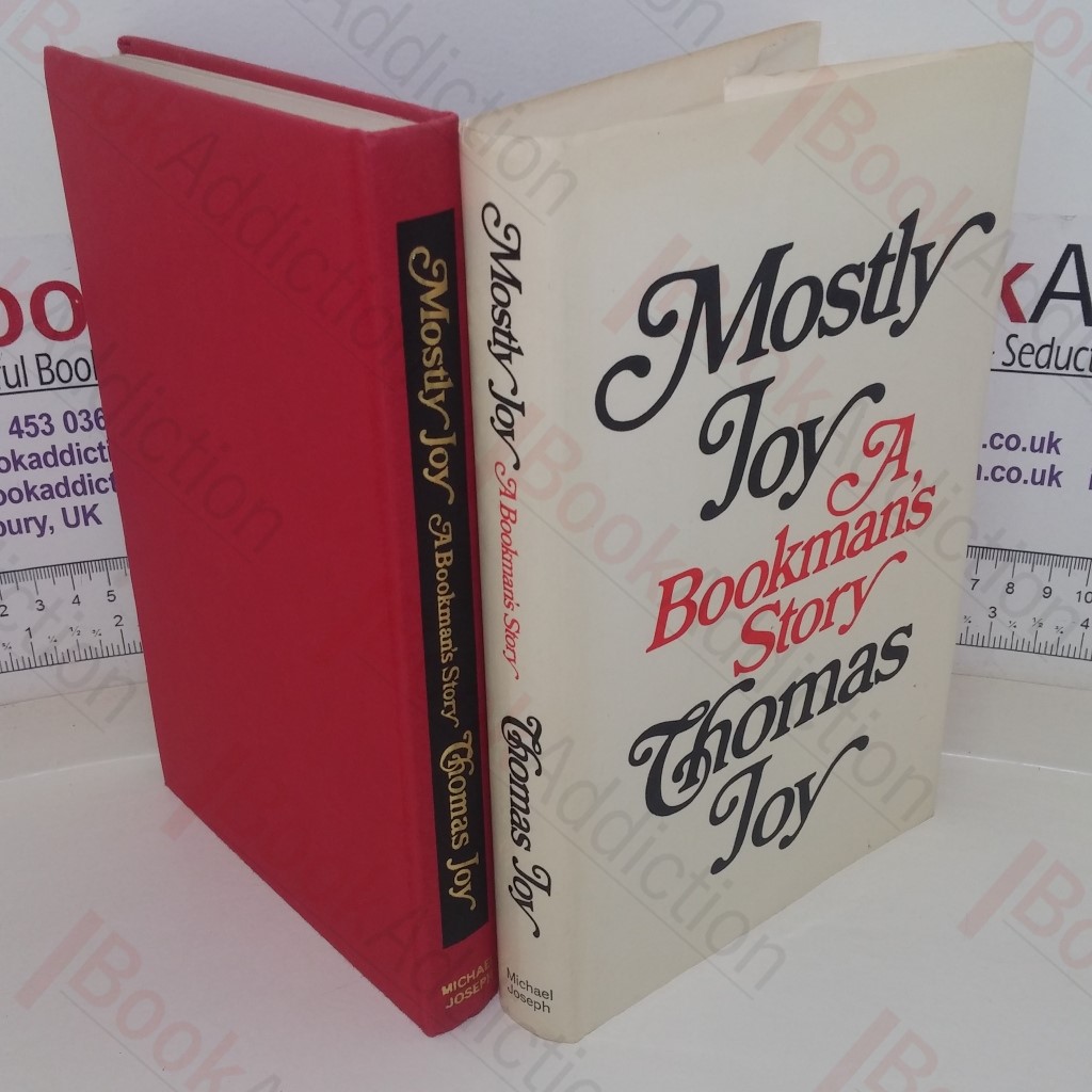 Mostly Joy: A Bookman's Story (Signed and Inscribed)
