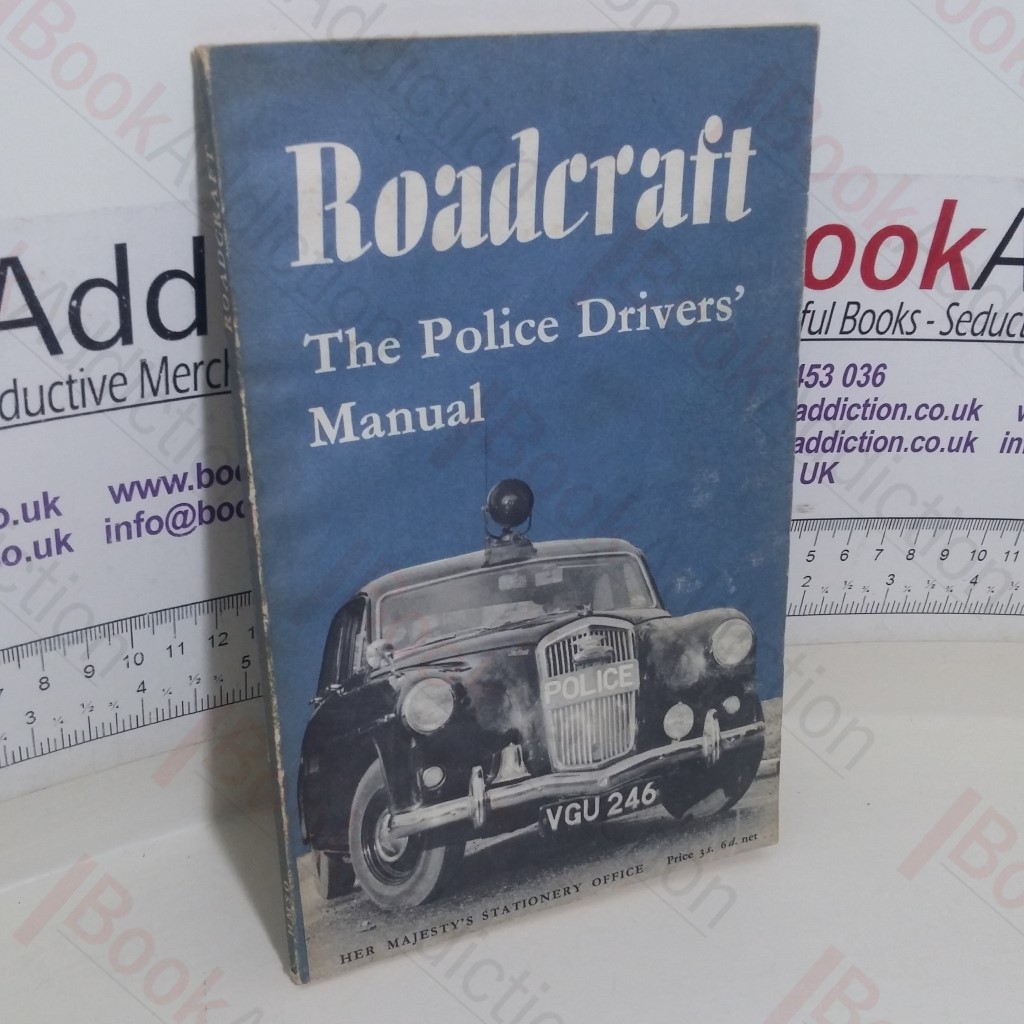 Roadcraft: The Police Driver's Manual
