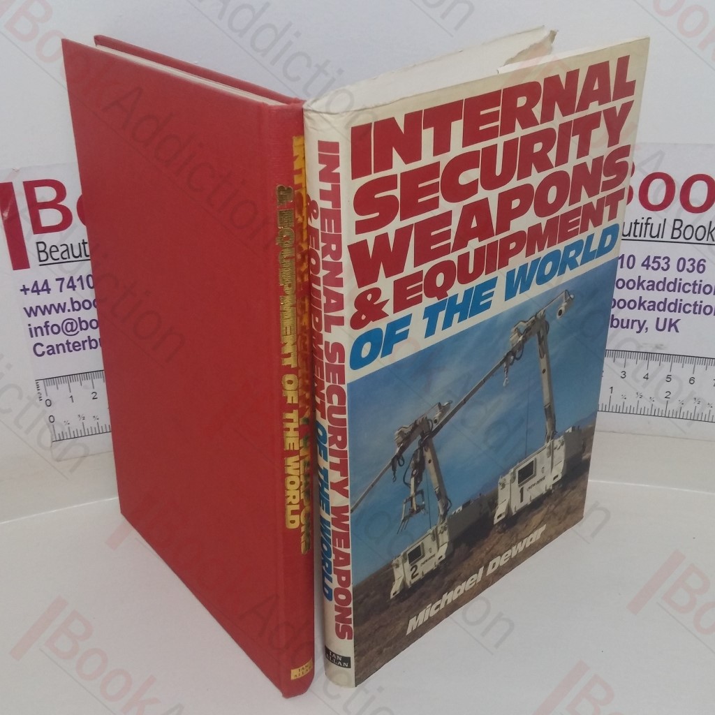 Internal Security Weapons & Equipment of the World