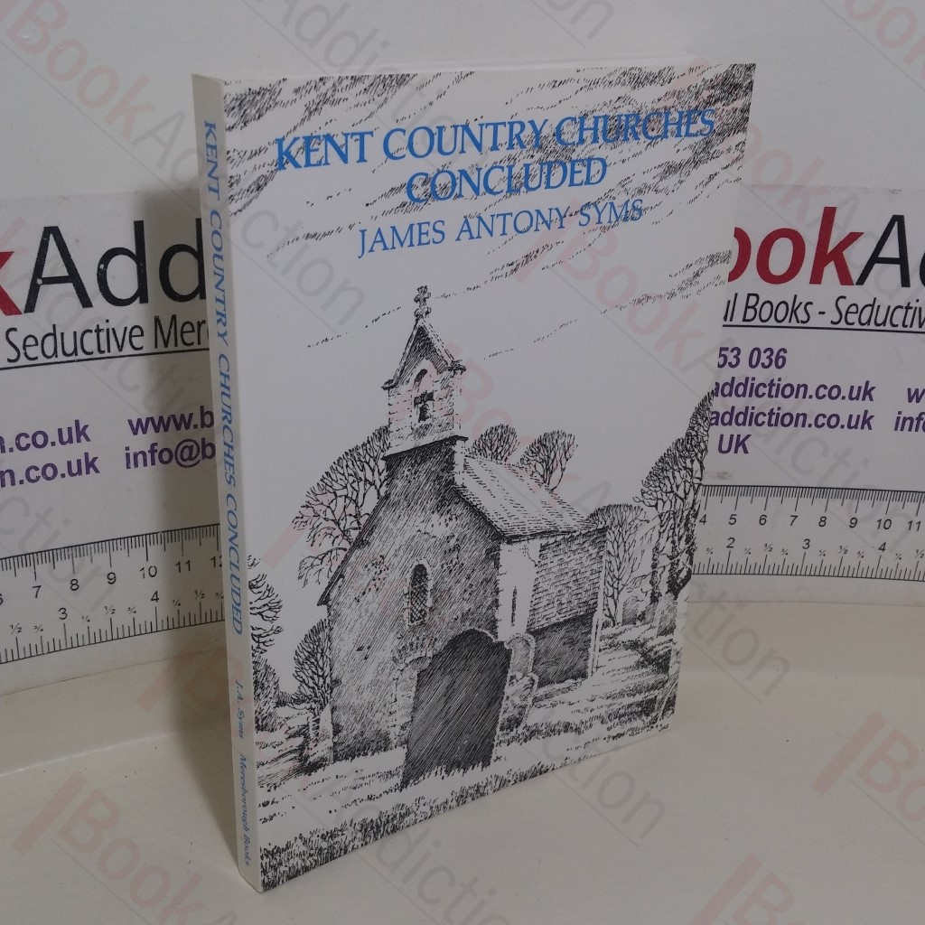Kent Country Churches Concluded: The End of an Account