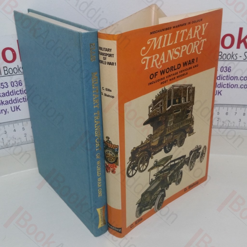 Military Transport of World War I, including Vintage and Post War Models (Mechanised Warfare in Colour series)