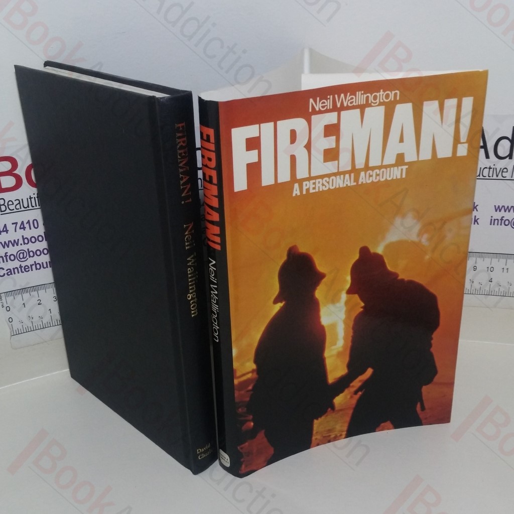 Fireman! A Personal Account