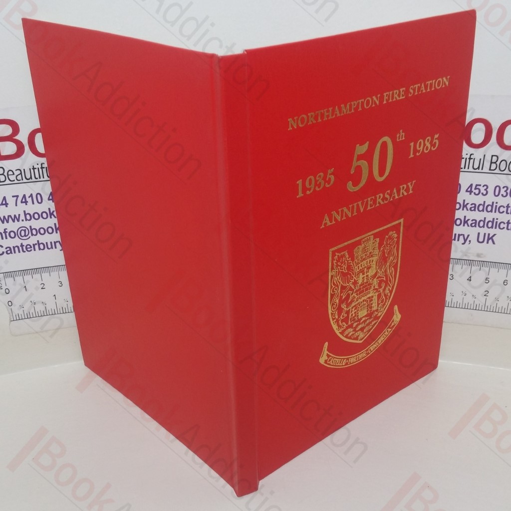 Northampton Fire Station, 1935-1985: 50th Anniversary