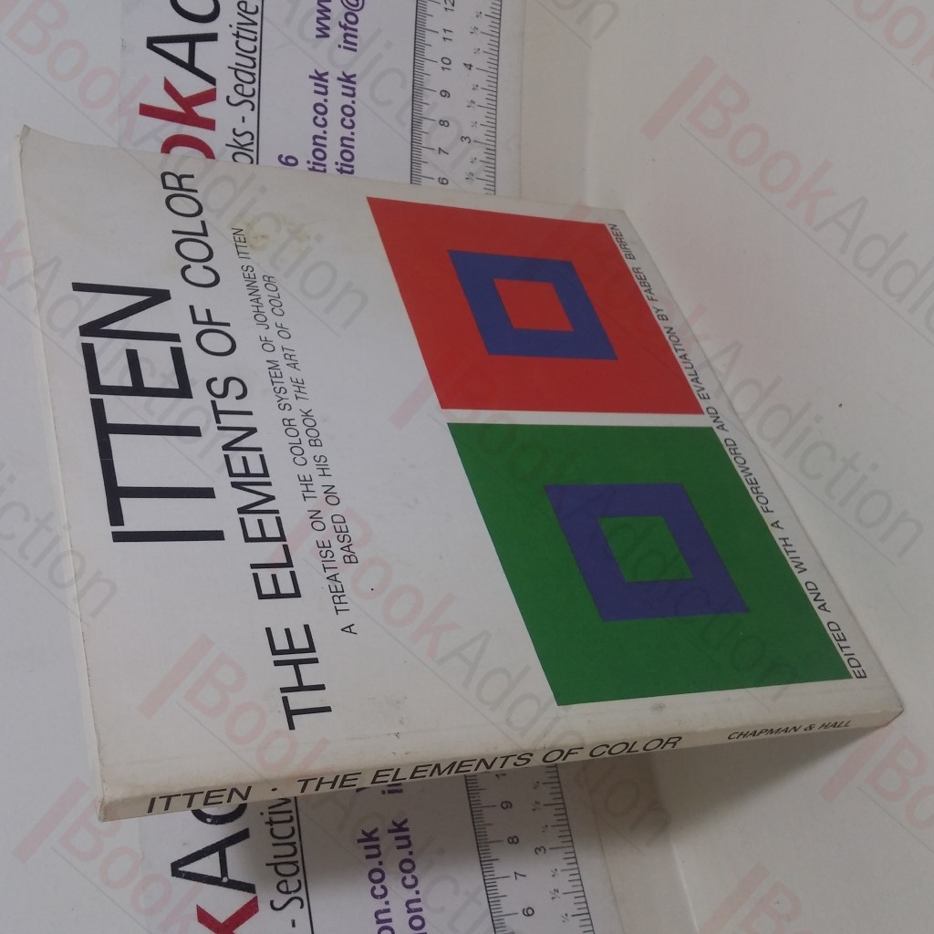 The Elements of Color: A Treatise on the Color System of Johannes Itten, based on His Book the Art of Color