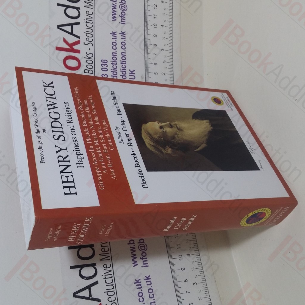 Proceedings of the World Congress on Henry Sidgwick: Happiness and Religion