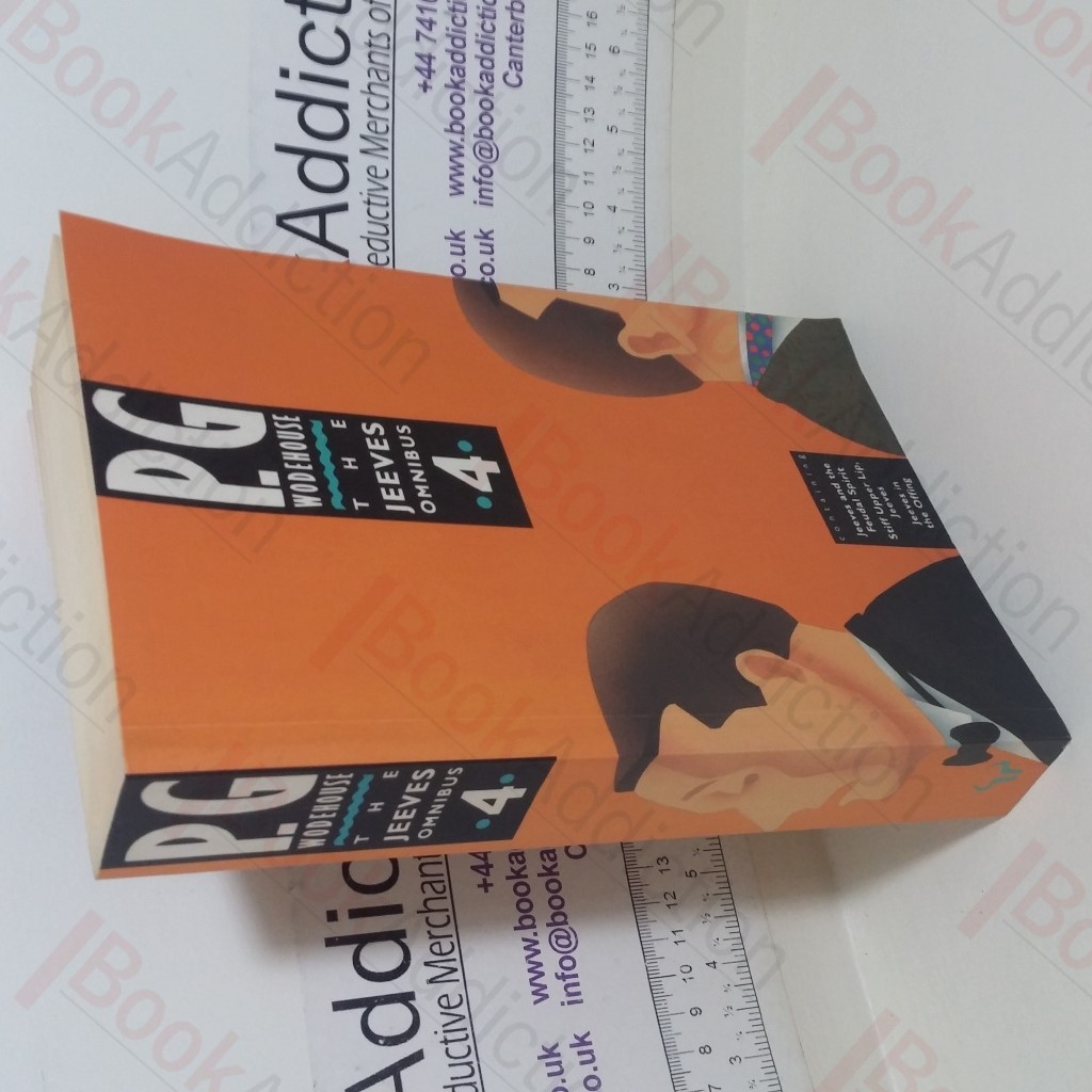 Jeeves and the Feudal Spirit; Stiff Upper Lip, Jeeves; Jeeves in the Offing (The Jeeves Omnibus, No. 4)