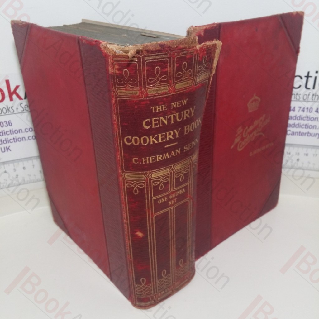 The New Century Cook Book: Practical Gastronaomy and Recherche Cookery