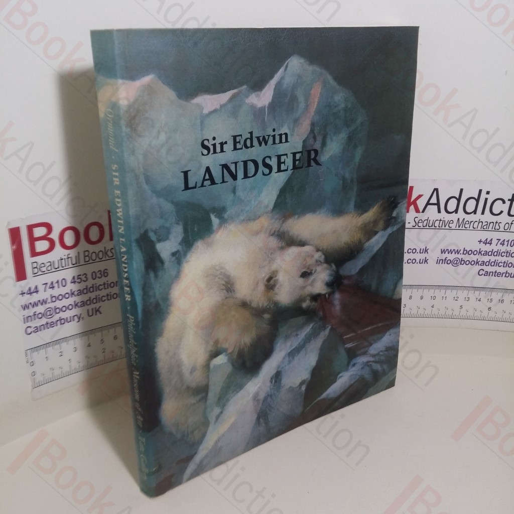 Sir Edwin Landseer (Exhibition Catalogue, Philadelphia Museum of Art, USA, Oct 25 1981 - 3 Jan 1982)