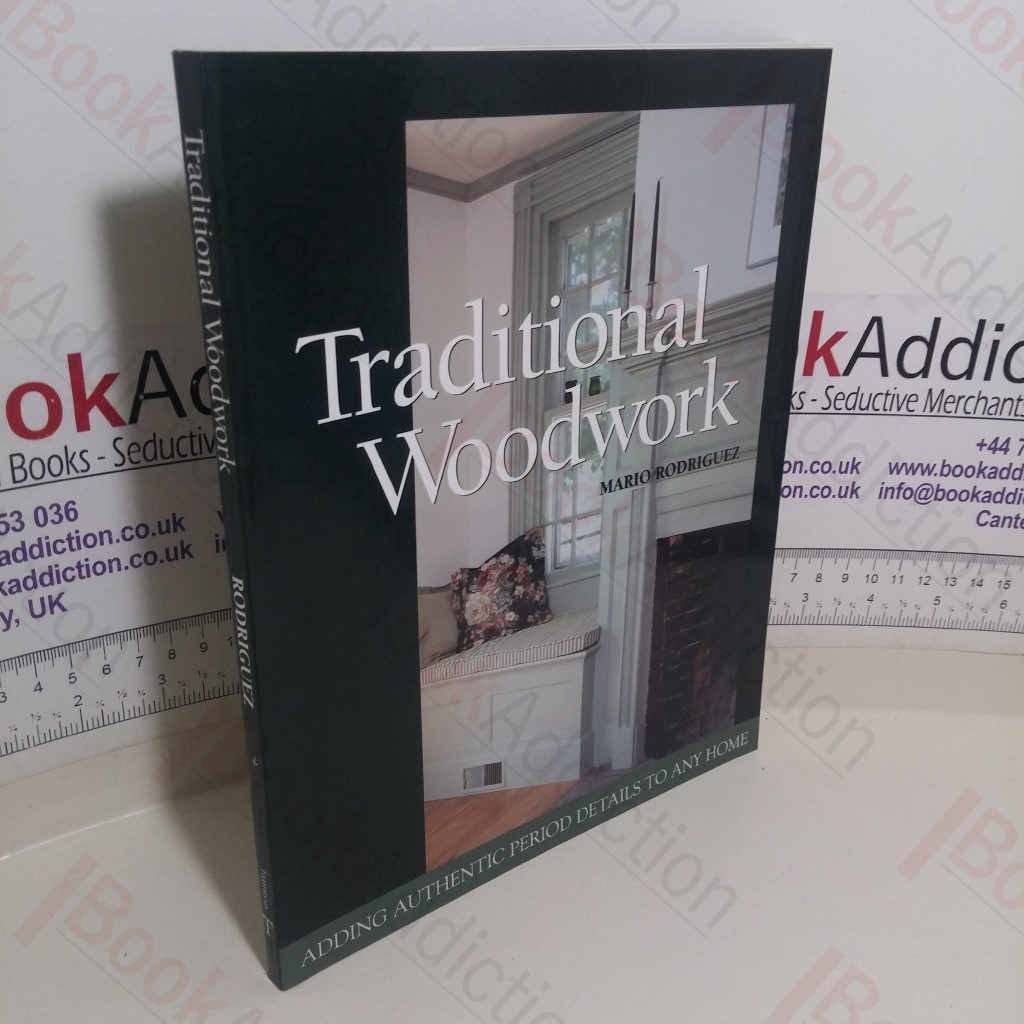 Traditional Woodwork: Adding Authentic Period Details to Any Home