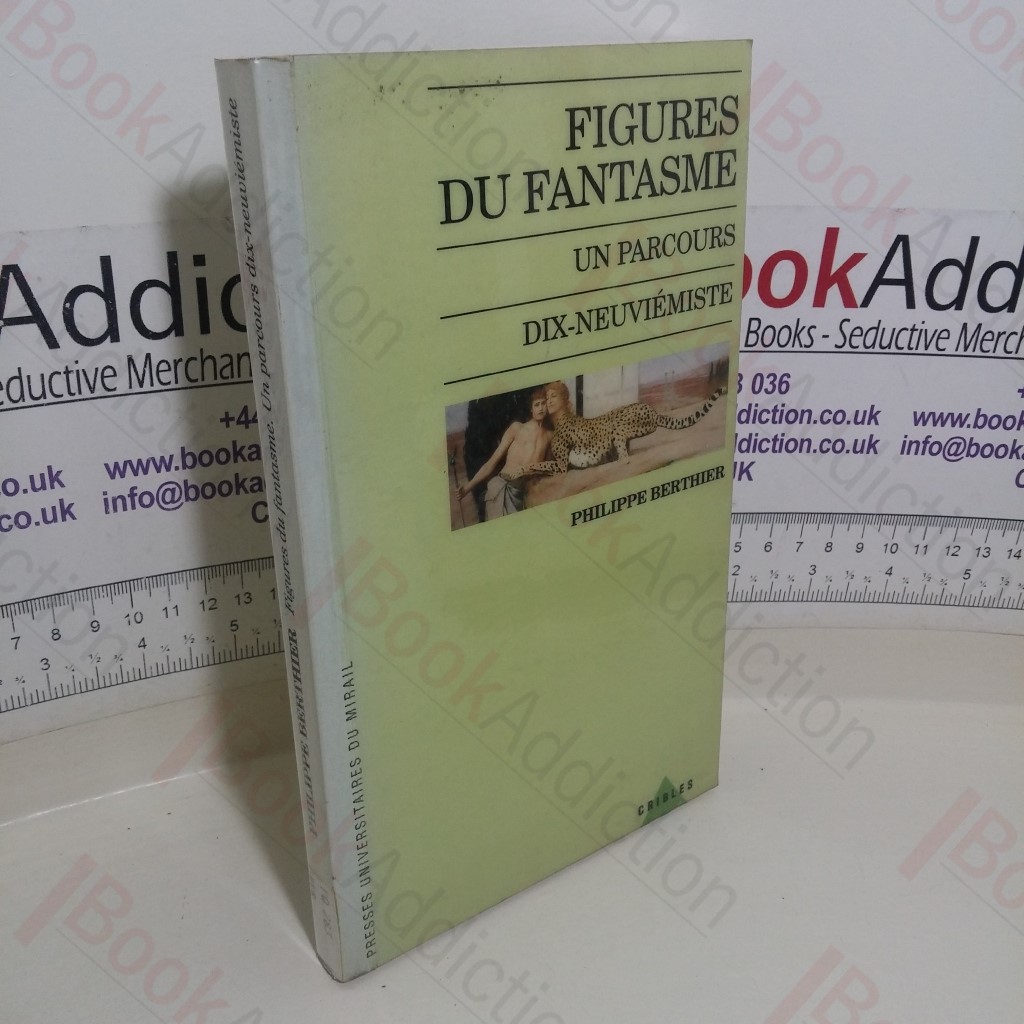 Figures du Fantasme: Un Parcours Dix Neuviemiste